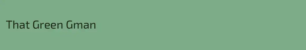 That Green Gman